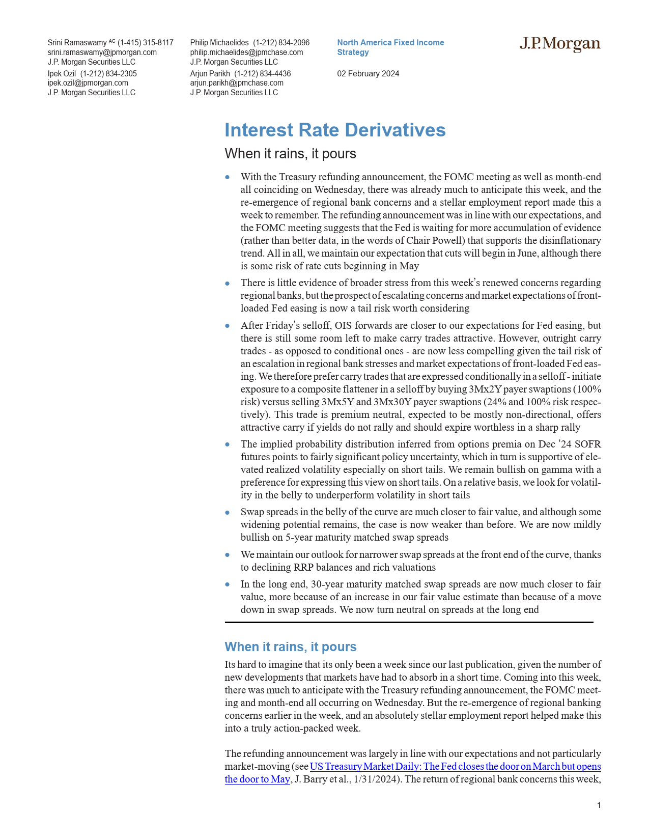 JPMorgan Econ  FI-Interest Rate Derivatives When it rains, it pours-106318539_第1页