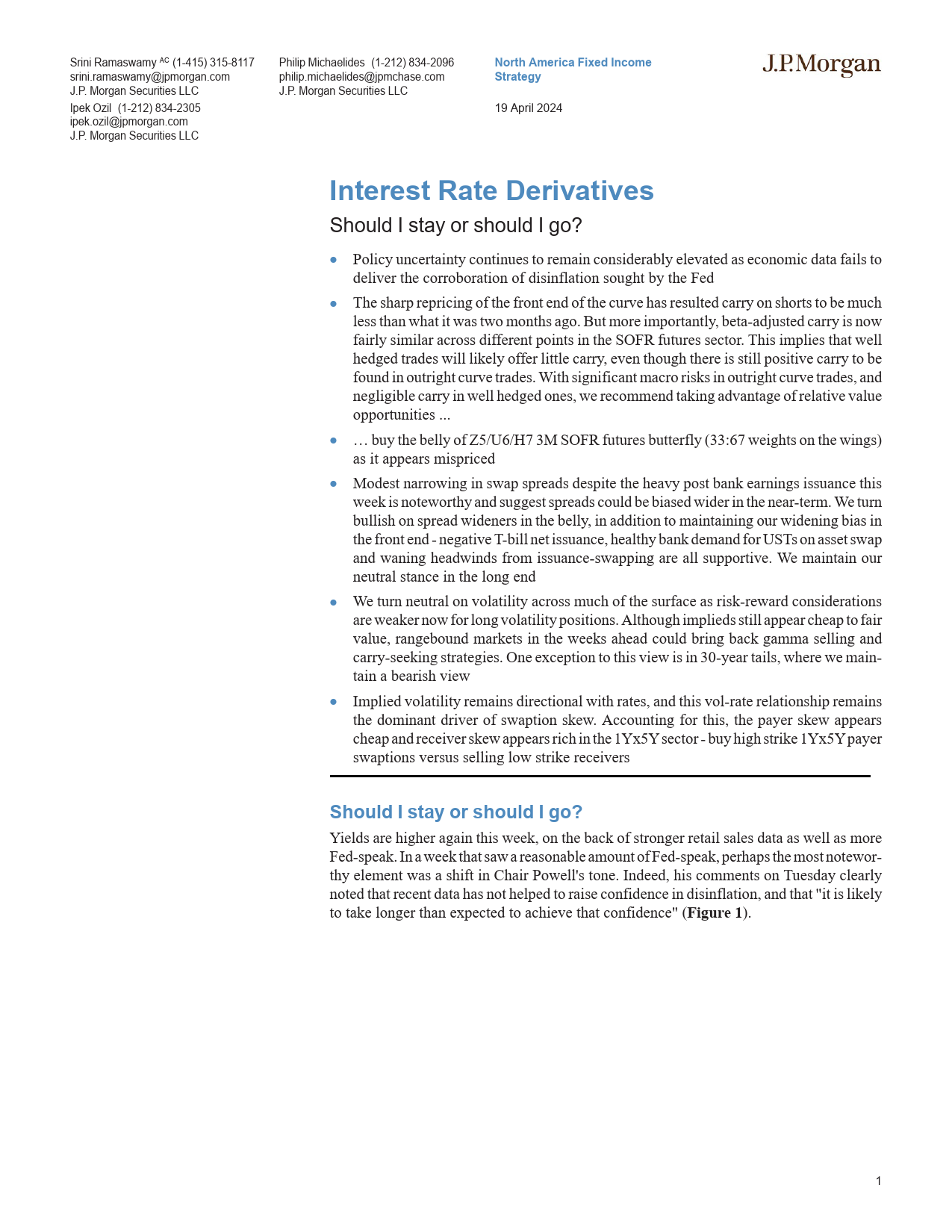 JPMorgan Econ  FI-Interest Rate Derivatives Should I stay or should I go-107709805_第1页