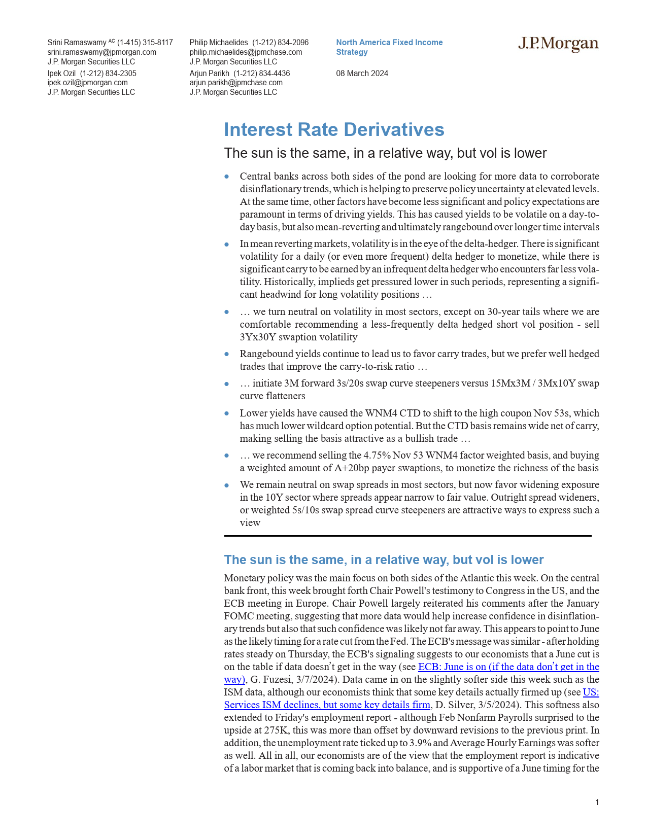 JPMorgan Econ  FI-Interest Rate Derivatives The sun is the same, in a relative...-106951220_第1页