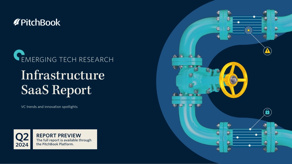 PitchBook-2024年二季度基础设施SaaS报告（英）-2024-11页_第1页